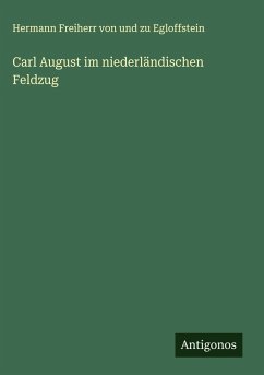 Cover Carl August im niederländischen Feldzug