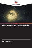 Les échos de l'isolement