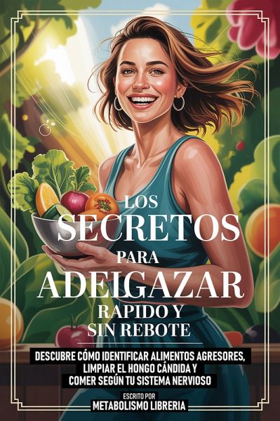 Los Secretos Para Adelgazar Rapido Y Sin Rebote (eBook, ePUB)