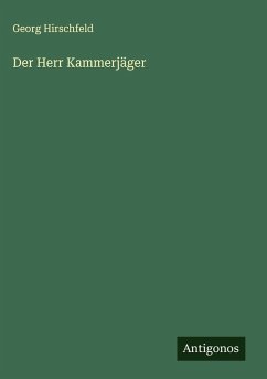 Der Herr Kammerjäger - Hirschfeld, Georg