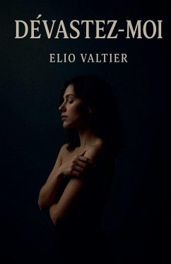Dévastez-moi - Valtier, Elio Dévastez-moi - Valtier, Elio