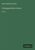A Strange World. A Novel A Strange World. A Novel