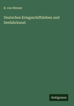 Cover Deutsches Kriegsschiffsleben und Seefahrkunst