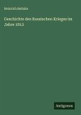 Geschichte des Russischen Krieges im Jahre 1812