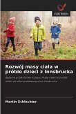 Rozwój masy cia¿a w próbie dzieci z Innsbrucka