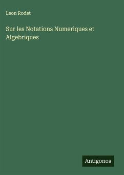 Sur les Notations Numeriques et Algebriques - Rodet, Leon