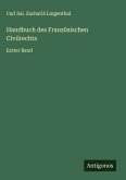 Handbuch des Französischen Civilrechts