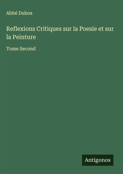 Cover Reflexions Critiques sur la Poesie et sur la Peinture
