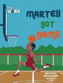 Martell Got Game Martell Got Game