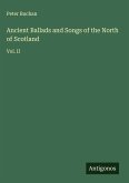 Ancient Ballads and Songs of the North of Scotland