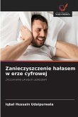 Zanieczyszczenie ha¿asem w erze cyfrowej Zanieczyszczenie ha¿asem w erze cyfrowej