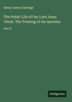 Cover The Public Life of Our Lord Jesus Christ. The Training of the Apostles