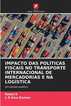 Cover IMPACTO DAS POLÍTICAS FISCAIS NO TRANSPORTE INTERNACIONAL DE MERCADORIAS E NA LOGÍSTICA