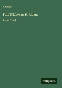 Fünf Nächte zu St. Albans - Anonym