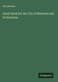 Hand-Book for the City of Montreal and its Environs - Dawson, S. E.