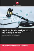 Aplicação do artigo 202.º do Código Penal Aplicação do artigo 202.º do Código Penal