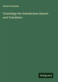 Grundzüge der hebräischen Akzent- und Vokallehre