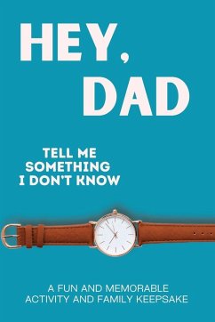 Hey, Dad! Tell Me Something I Don't Know - Larkinroad; Larkin, Erin; Larkin, Kathleen