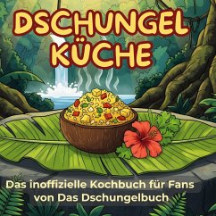 Cover Das inoffizielle Kochbuch für Fans von Das Dschungelbuch