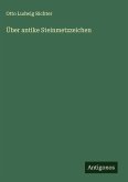 Über antike Steinmetzzeichen Über antike Steinmetzzeichen