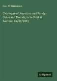 Catalogue of American and Foreign Coins and Medals; to be Sold at Auction, 01/30/1883