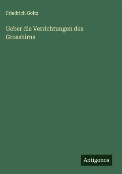 Cover Ueber die Verrichtungen des Grosshirns