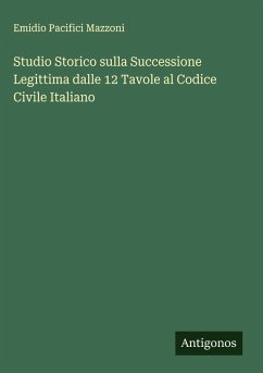 Cover Studio Storico sulla Successione Legittima dalle 12 Tavole al Codice Civile Italiano