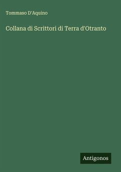 Collana di Scrittori di Terra d'Otranto - D'Aquino, Tommaso
