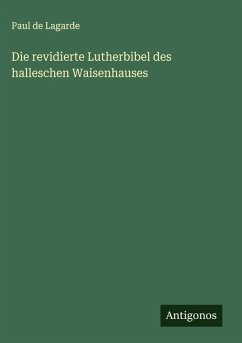 Cover Die revidierte Lutherbibel des halleschen Waisenhauses