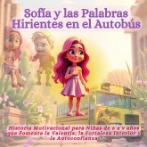 Sofía y las Palabras Hirientes en el Autobús Sofía y las Palabras Hirientes en el Autobús