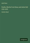 Paulin, Bischof von Rosa, und seine Zeit (350-450) Paulin, Bischof von Rosa, und seine Zeit (350-450)