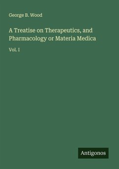 Cover A Treatise on Therapeutics, and Pharmacology or Materia Medica