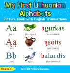 My First Lithuanian Alphabets Picture Book with English Translations (eBook, ePUB) My First Lithuanian Alphabets Picture Book with English Translations (eBook, ePUB)