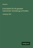 Centralblatt für die gesamte Unterrichts-Verwaltung in Preußen
