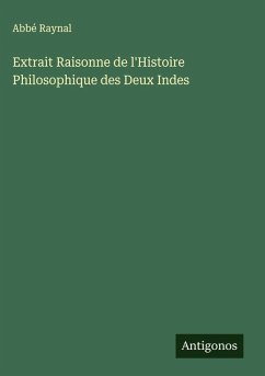 Cover Extrait Raisonne de l'Histoire Philosophique des Deux Indes
