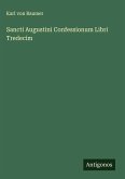 Sancti Augustini Confessionum Libri Tredecim Sancti Augustini Confessionum Libri Tredecim