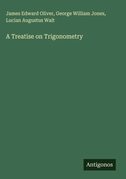 A Treatise on Trigonometry