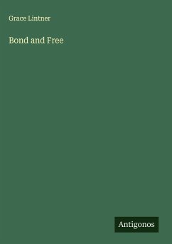 Bond and Free - Lintner, Grace