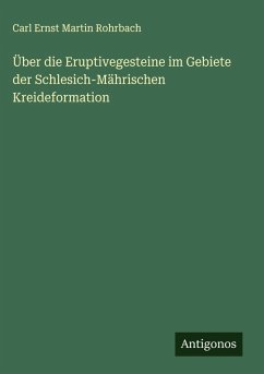 Cover Über die Eruptivegesteine im Gebiete der Schlesich-Mährischen Kreideformation