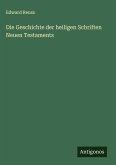 Die Geschichte der heiligen Schriften Neuen Testaments