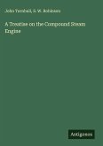 A Treatise on the Compound Steam Engine
