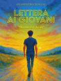 Lettera ai Giovani. Diventa ciò che sei (eBook, ePUB)