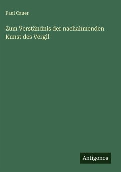 Cover Zum Verständnis der nachahmenden Kunst des Vergil