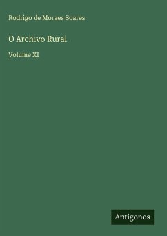 O Archivo Rural - Soares, Rodrigo de Moraes