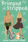 Primped to Stripped Primped to Stripped