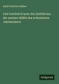 Carl Gottlieb Svarez: Ein Zeitbild aus der zweiten Hälfte des achtzehnten Jahrhunderts Carl Gottlieb Svarez: Ein Zeitbild aus der zweiten Hälfte des achtzehnten Jahrhunderts