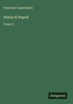 Storia di Napoli - Capecelatro, Francesco Storia di Napoli - Capecelatro, Francesco