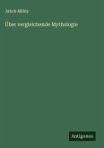 Über vergleichende Mythologie