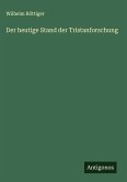 Der heutige Stand der Tristanforschung