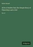 All In A Garden Fair; the Simple Story of Three Boys and a Girl All In A Garden Fair; the Simple Story of Three Boys and a Girl
